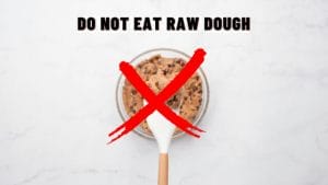 Photo of bowl of cookie dough with text - Do Not Eat Raw Cookie dough